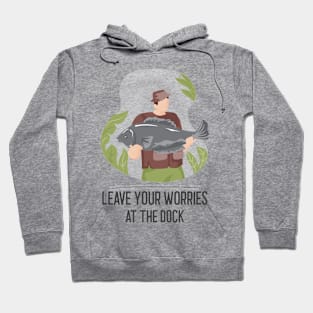 Leave Your Worries at the Dock Hoodie